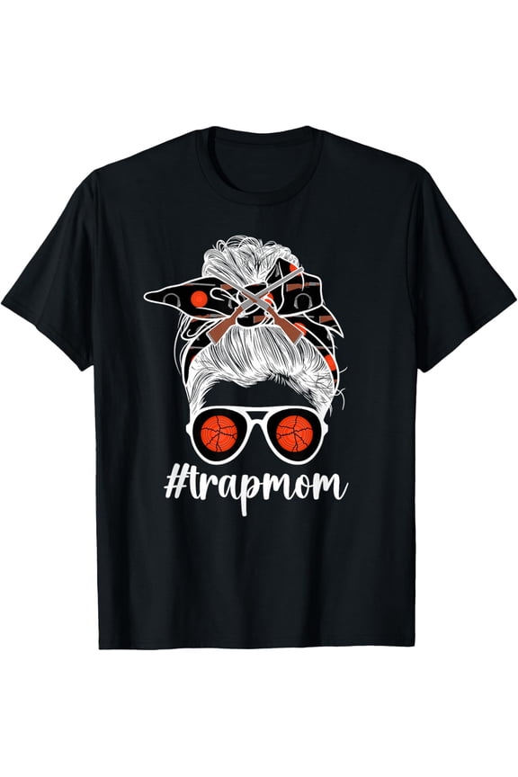 Trap Shooting Mom Of A Trap Shooter Mother Messy Bun T-Shirt