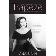 Trapeze : The Unexpurgated Diary of Anaïs Nin, 1947–1955 (Hardcover)