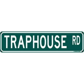Traphouse Rd Funny Street Sign 16" x 4" Rude Sarcastic Humor Dorm Home Man Cave Decor
