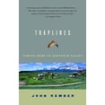 thumbnail image 1 of Pre-Owned Traplines: Coming Home to Sawtooth Valley (Paperback) 1400031117 9781400031115, 1 of 1