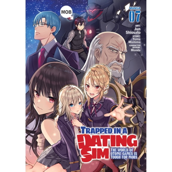 Pre-Owned Trapped in a Dating Sim: The World of Otome Games is Tough for Mobs (Manga) Vol. 7, 9781685794781, 1685794785, Paperback,