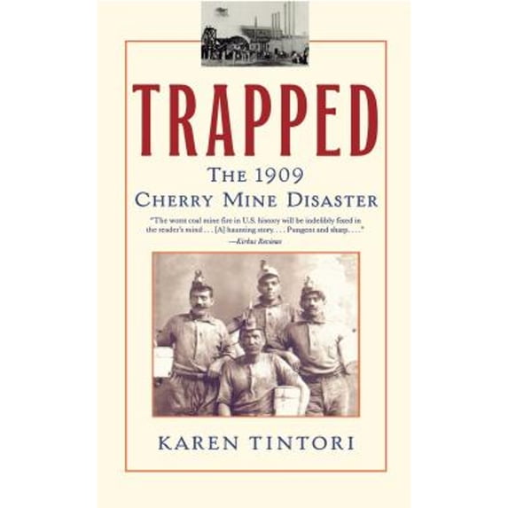 Pre-Owned Trapped: The 1909 Cherry Mine Disaster (Paperback) 0743421957