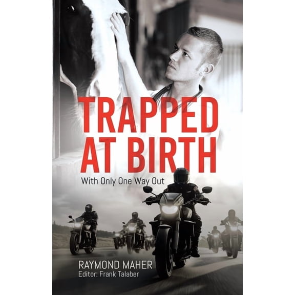 Trapped at Birth: With Only One Way Out, (Paperback)