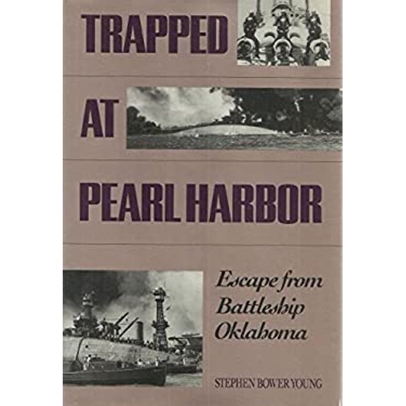 Pre-Owned Trapped at Pearl Harbor: Escape from Battleship Oklahoma (Hardcover) 1557509751 9781557509758