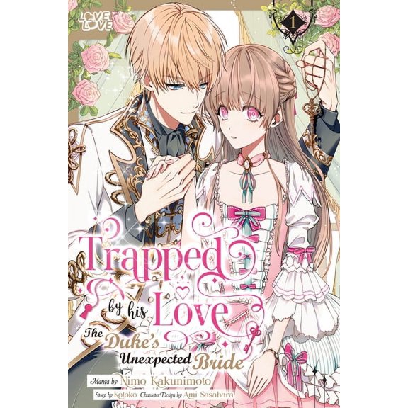 Trapped by His Love: The Duke's Unexpected Bride, Volume 1, (Paperback)