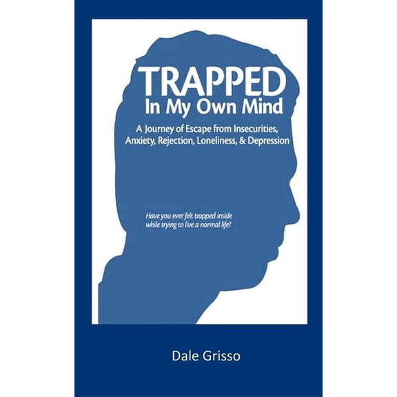 Trapped in My Own Mind (Paperback)
