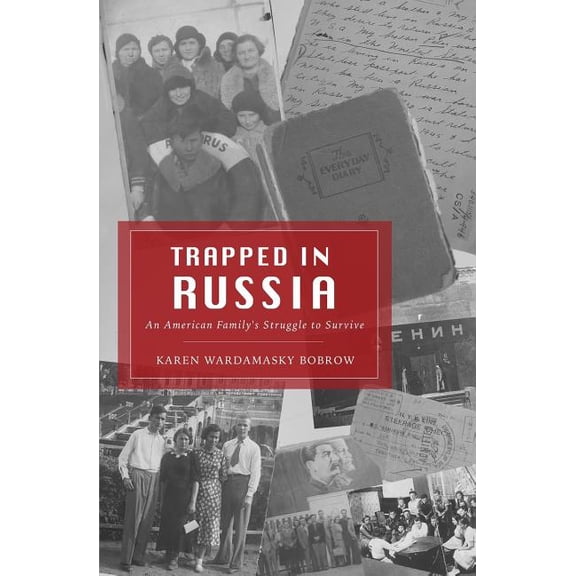Pre-Owned Trapped in Russia: An American Family's Struggle to Survive, (Paperback)
