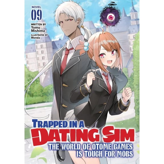 Pre-Owned Trapped in a Dating Sim: The World of Ot Trapped in a Dating Sim: The World of Otome Games Is Tough for Mobs (Light Novel) Vol. 9, (Paperback)