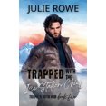 thumbnail image 1 of Trapped with Him Trapped with the Ice Station Chief, Book 5, (Paperback), 1 of 1