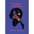 thumbnail image 1 of Trapper: A Mystical Man (Hardcover), 1 of 1