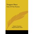 thumbnail image 1 of Trapper Days : Tales Of The Prairies (Paperback), 1 of 1