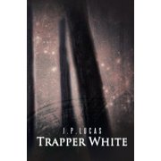 Trapper White, (Paperback)