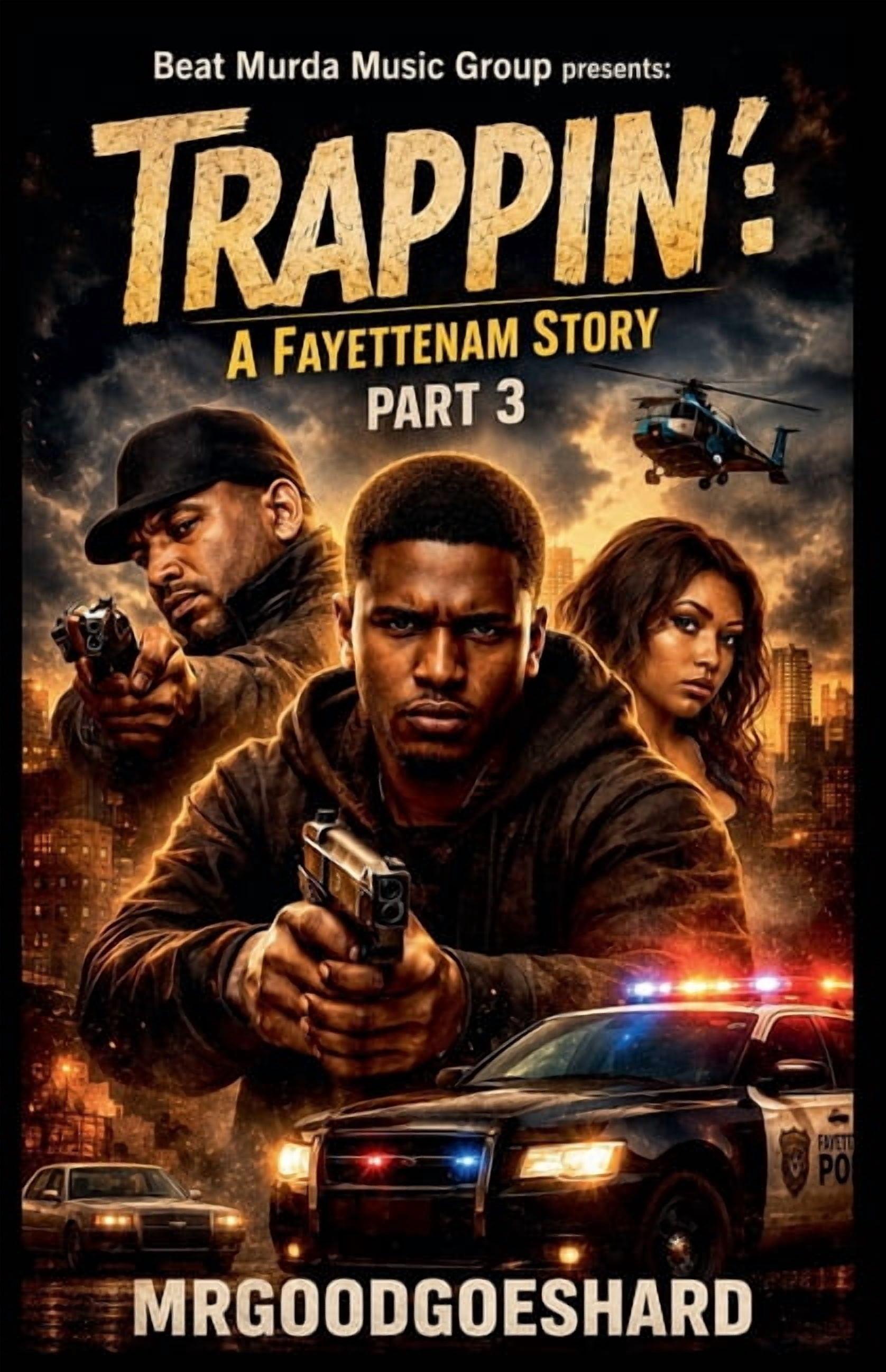 Trappin': A Fayettenam Story Trappin': A Fayettenam Story Part 3, Book 3, (Paperback)