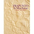 thumbnail image 1 of Pre-Owned Trapunto by Machine - Print on Demand Edition (Paperback) 1571200061 9781571200068, 1 of 1