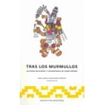 thumbnail image 1 of Tras Los Murmullos : Lecturas Mexicanas Y Escandinavs De Pedro Paramo, 1 of 1