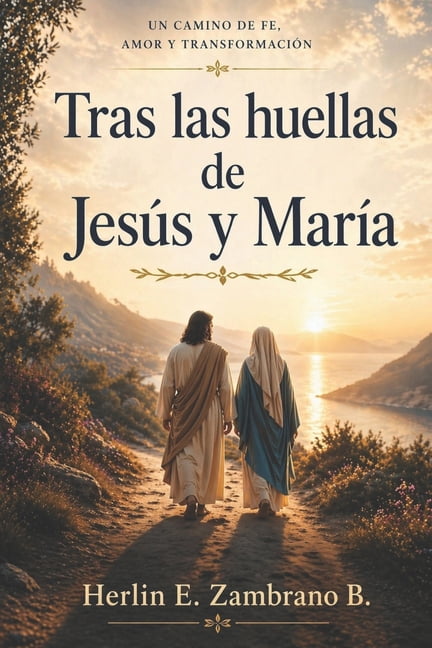 Tras las Huellas de JesÃºs y MarÃ­a, (Paperback)