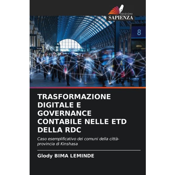 Trasformazione Digitale E Governance Contabile Nelle Etd Della Rdc, (Paperback)