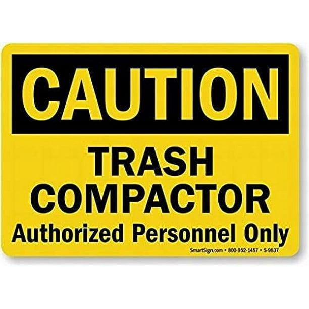Trash Compactor - Authorized Personnel Only Safety Sign Notice Tin ...