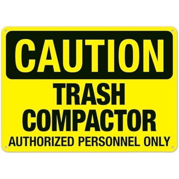 Trash Compactor Authorized Personnel Only Sign, OSHA Caution Sign Signs Metal Sign NO.8683 Metal Tin Sign 8x12 Inch - Clear Warning for Home & Business Use