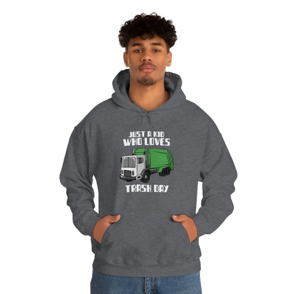 Trash Day Just A Kid Who Loves Trash Day Garbage Trucks Hoodie