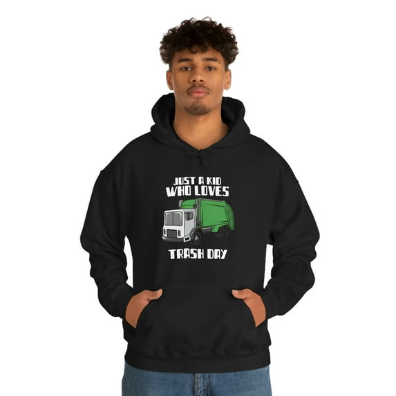 Trash Day Just A Kid Who Loves Trash Day Garbage Trucks Hoodie