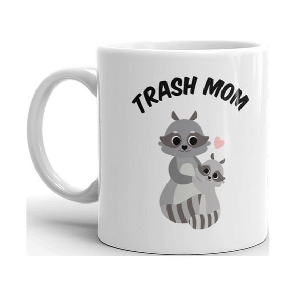 Trash Mom Print Fun Unique Novelty Coffee Tea Ceramic Cup Office Work Mug 15 Oz