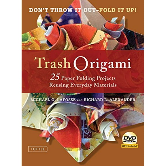 Pre-Owned Trash Origami: 25 Paper Folding Projects Reusing Everyday Materials: Origami Book with 25 Fun Projects and Instructional DVD (Hardcover) 0804841357 9780804841351