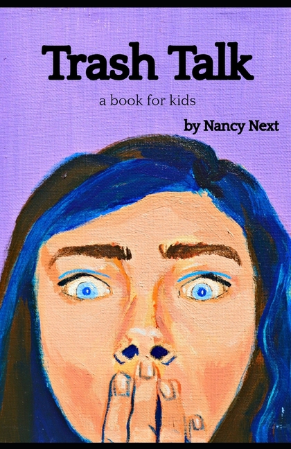 Trash Talk: a book for kids (Paperback)