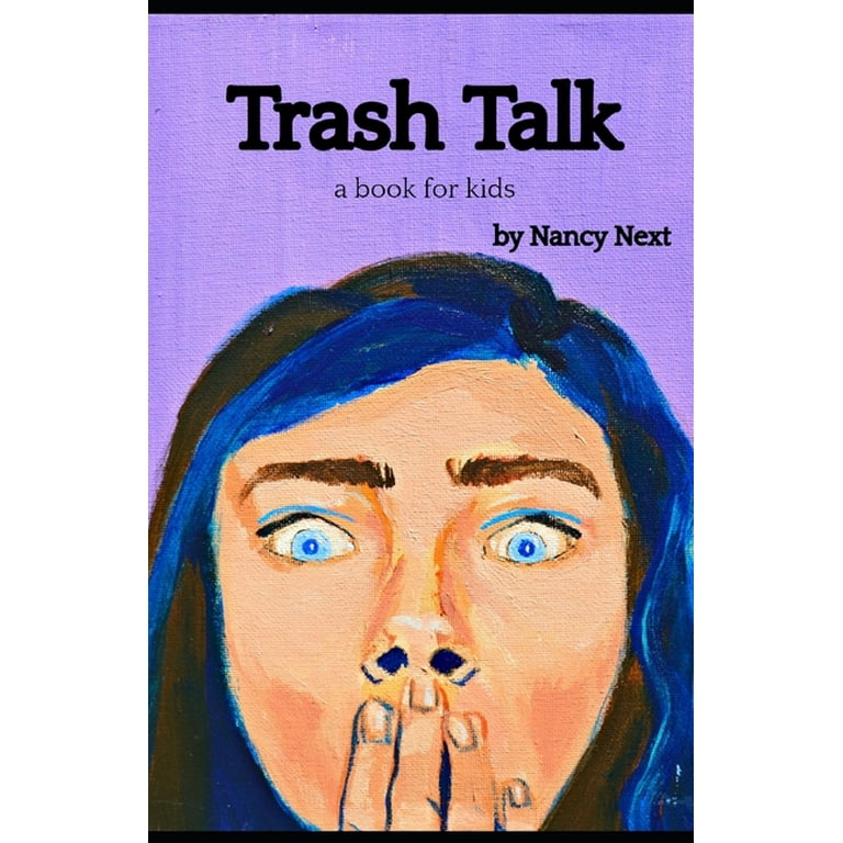 Trash Talk: a book for kids (Paperback)