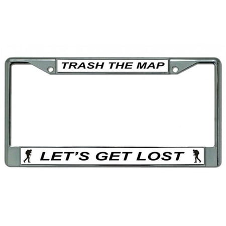 Trash The Map Let's Get Lost Chrome License Plate Frame