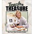 thumbnail image 1 of Pre-Owned Trash to Treasure: The Year's Best Crative Crafts (Trash to Treasure Volume 6) (Hardcover) 1574862154 9781574862157, 1 of 1