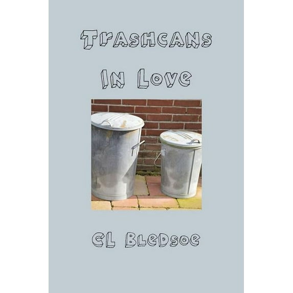 Trashcans In Love, (Paperback)