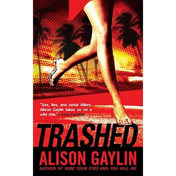 Trashed (Paperback) by Alison Gaylin