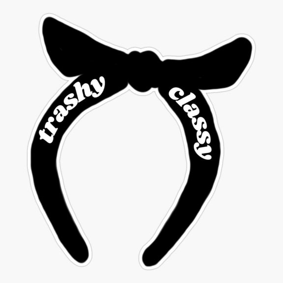 Trashy Cly Headband Er, Phone Decal Water Bottle Stickers Car Decals, Funny Birthday Gift