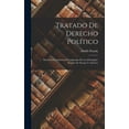thumbnail image 1 of Tratado De Derecho Político: Derecho Constitucional Comparado De Los Principales Estados De Europa Y América (Hardcover), 1 of 1