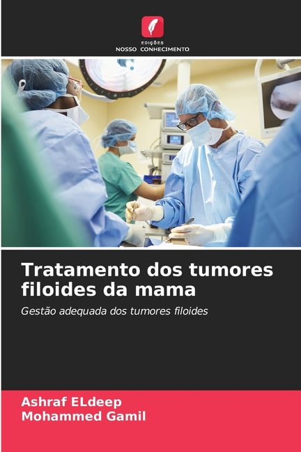 Tratamento dos tumores filoides da mama, (Paperback)