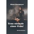 thumbnail image 1 of Trau niemals einer Frau, (Paperback), 1 of 1