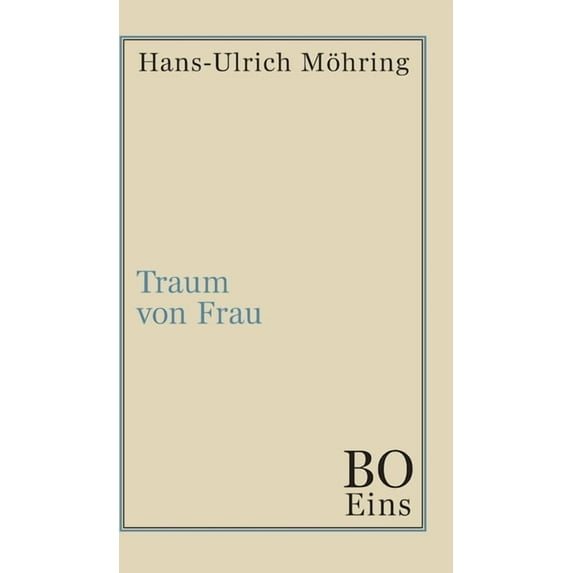 Traum von Frau German Edition Hardcover 374976252X 9783749762521 Hans-Ulrich Mohring
