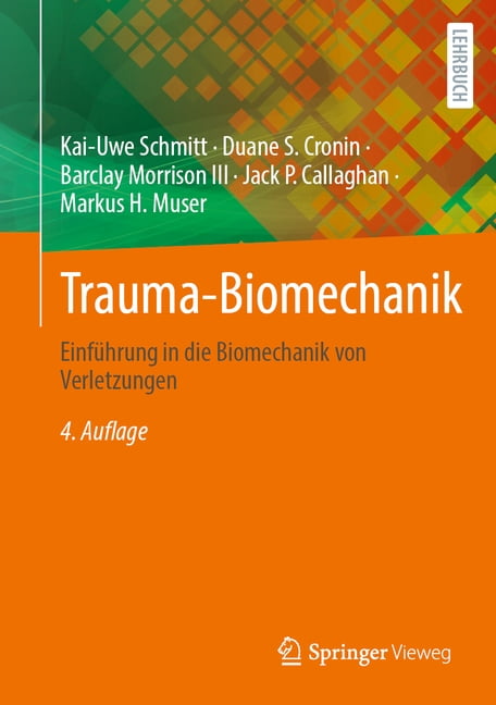 Trauma-Biomechanik: EinfÃ¼hrung in Die Biomechanik Von Verletzungen, (Hardcover)