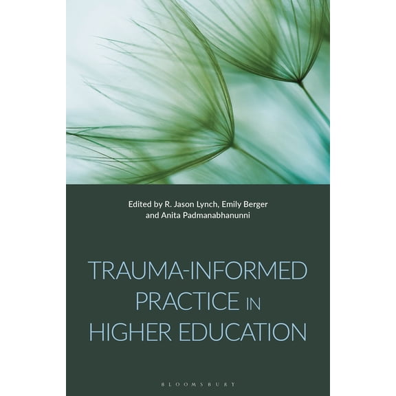 Trauma-Informed Practice in Higher Education, (Hardcover)