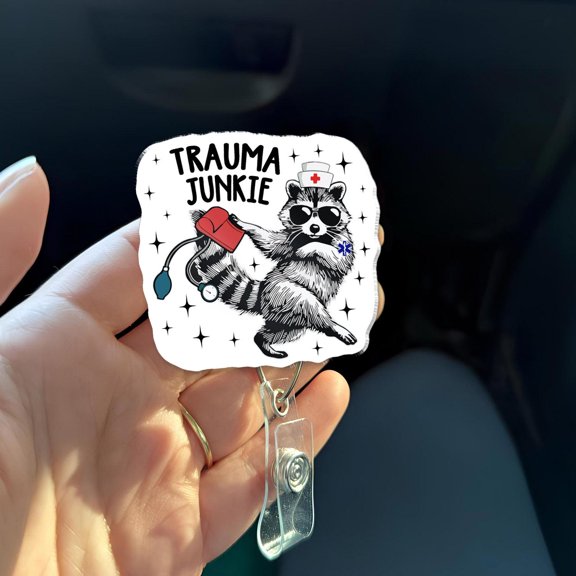 Trauma Junkie Badge Reel Funny ER Nurse EMT Paramedic ID Holder Emergency Room Trauma Nurse Badge Cool Raccoon Medical Gift