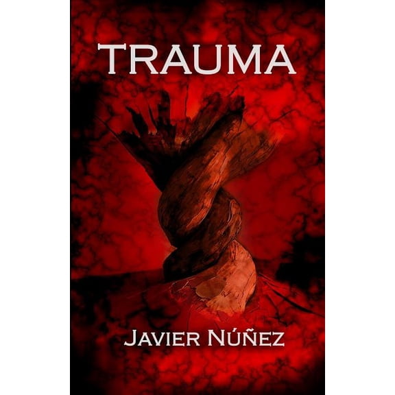 TRAUMA Spanish Edition Paperback 1070524441 9781070524443 Javier Nez