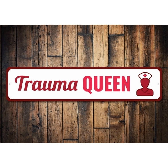 Trauma Queen Sign Cute Doctor Sign Nursing Sign Doctor Lovers Doctors Office Sign Trauma Sign Trauma Room - Americans - Size: 16 x 4 Inches