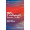 thumbnail image 1 of Trauma Rehabilitation After War and Conflict: Community and Individual Perspectives, (Hardcover), 1 of 1