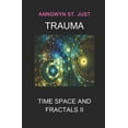 thumbnail image 1 of Trauma: Time Space and Fractals II, 1 of 1