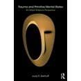 thumbnail image 1 of Trauma and Primitive Mental States: An Object Relations Perspective, (Paperback), 1 of 1