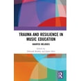 thumbnail image 1 of Trauma and Resilience in Music Education: Haunted Melodies, (Hardcover), 1 of 1