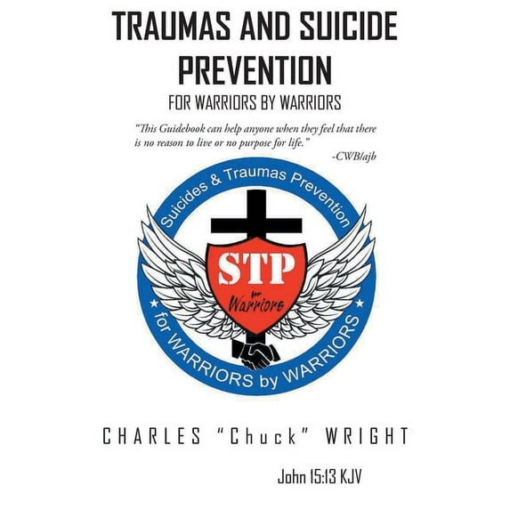 Traumas and Suicide Prevention: For Warriors by Warriors (Paperback)
