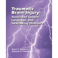 thumbnail image 1 of Pre-Owned Traumatic Brain Injury: Associated Speech, Language, and Swallowing Disorders (Paperback) 0769300170 9780769300177, 1 of 1