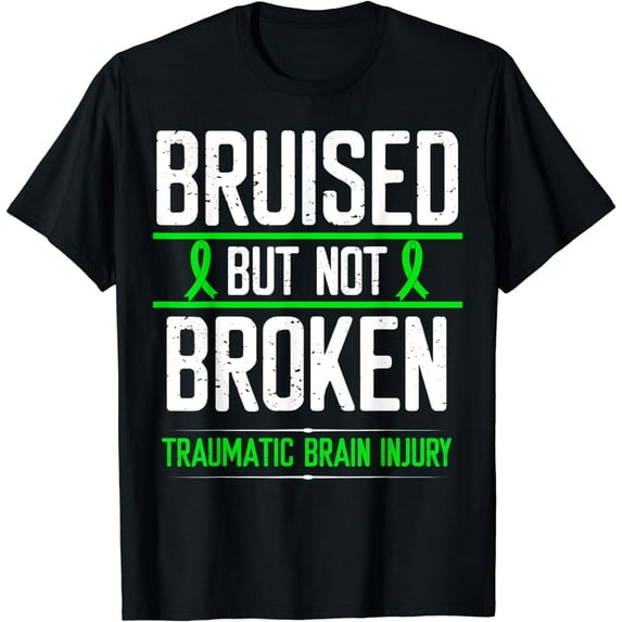 Traumatic Brain Injury Awareness Bruised Broken Green Ribbon T-Shirt